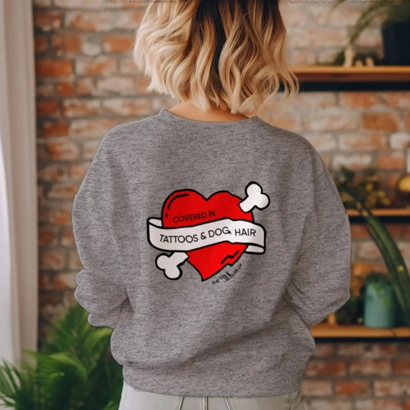 Covered in Tattoos and Dog Hair Crewneck Sweatshirt