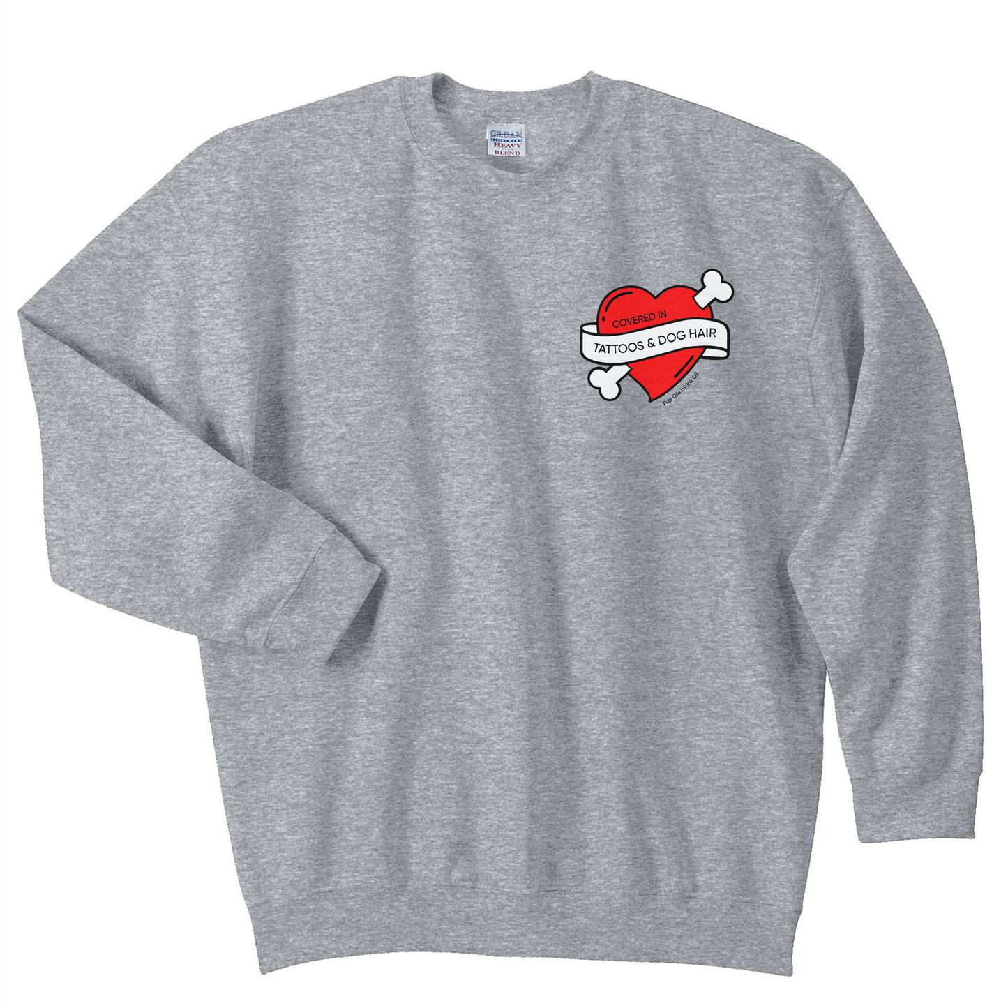 Covered in Tattoos and Dog Hair Crewneck Sweatshirt